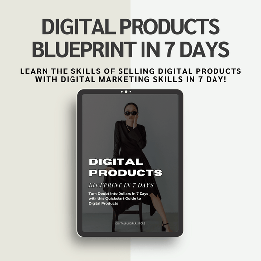 Digital Products Blueprint In 7 Days
